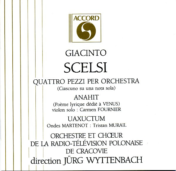 Orkiestra Polskiego Radia w Krakowie: Quattro pezzi per orchestra; Anahit; Uaxuctum (1989)